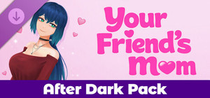 Your Friend's Mom - After Dark Pack banner