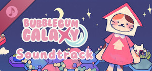 Bubblegum Galaxy Soundtrack banner
