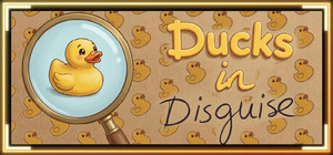 Ducks in Disguise banner