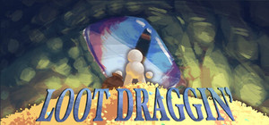 Loot Draggin' banner