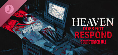 Heaven Does Not Respond - Soundtrack