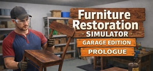 Furniture Restoration Simulator: Garage Edition - Prologue banner