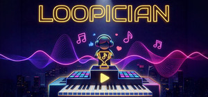 Loopician: A Music Making Game banner