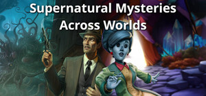 Supernatural Mysteries Across Worlds banner