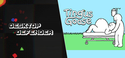 Desktop Defender and Tingus Goose