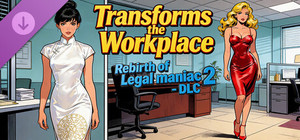 Rebirth of Legal maniac 2 - DLC Transforms the Workplace banner