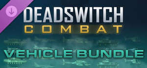 Deadswitch Combat: Vehicle Bundle banner
