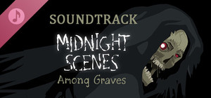Midnight Scenes: Among Graves Soundtrack banner