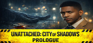 Unattached: City of Shadows Prologue banner