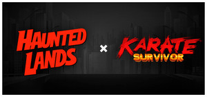 Haunted Lands × Karate Survivor banner
