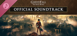 GreedFall: The Dying World - Official Soundtrack banner