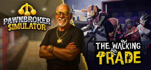 Pawnbroker Simulator x The Walking Trade banner