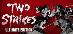Two Strikes: Ultimate Edition banner