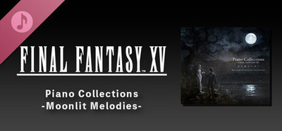 Piano Collections - FINAL FANTASY XV: Moonlit Melodies