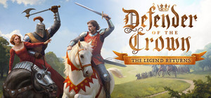 Defender of the Crown: The Legend Returns banner