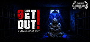 GET OUT! - A Very Bad Dreams Story banner