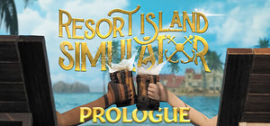Resort Island Simulator - Prologue banner