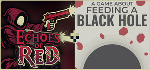 Echoes of Red + A Game About Feeding A Black Hole banner