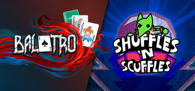 Balatro + Shuffles 'n Scuffles