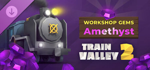 Train Valley 2: Workshop Gems - Amethyst banner
