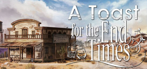 A Toast for the End Times banner
