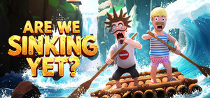 Are We Sinking Yet? banner