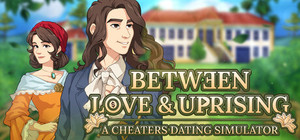 Between Love & Uprising: A Cheaters Dating Simulator banner