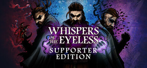 Whispers of the Eyeless - Supporter Edition banner