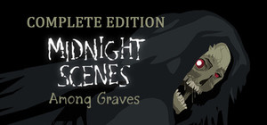 Midnight Scenes: Among Graves Complete Edition banner