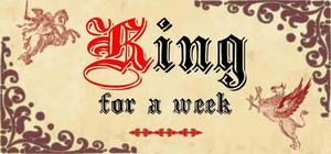 King For a Week banner