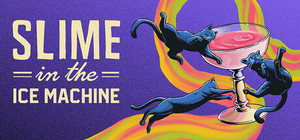 Slime in the Ice Machine banner
