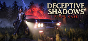 Deceptive Shadows: Final Case banner