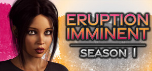 Eruption Imminent - Season 1 banner