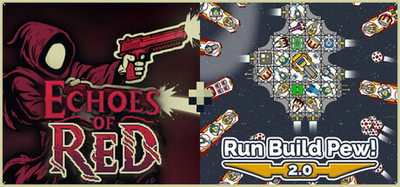Echoes of Red + Run Build Pew!