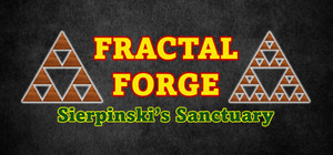 Fractal Forge: Sierpinski's Sanctuary banner