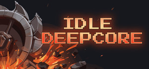 Idle Deepcore banner