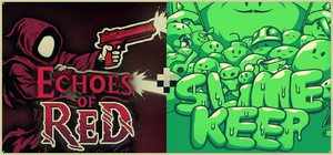 Echoes of Red + Slimekeep banner