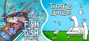 🪿 Tingus Goose 神经鹅 × Fish to Dish 悠哉钓鱼 🎣🐟 banner