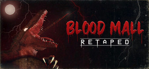 BLOOD MALL: RETAPED banner