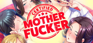 Certified Mother Fucker banner