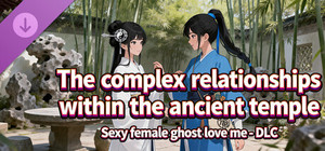 Sexy female ghost love me - DLC The complex relationships within the ancient temple banner