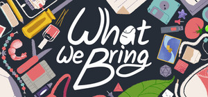 What We Bring banner