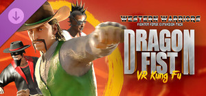 Dragon Fist VR - Western Warriors Fighter Forge Expansion Pack banner