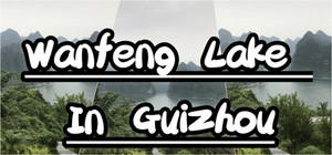 Wanfeng Lake In GuiZhou banner