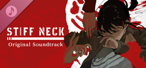 Stiff Neck Soundtrack banner