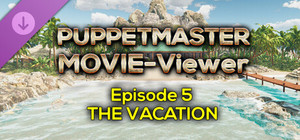 Puppetmaster - Movie Viewer - Episode 5 - The Vacation banner