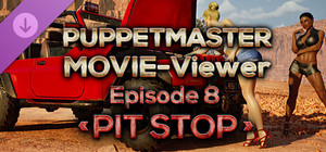 Puppetmaster - Movie Viewer - Episode 8 - Pit Stop banner