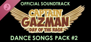 Captain Gazman Day Of The Rage Soundtrack - Dance Songs Pack 02 banner