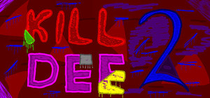 Kill Dee 2 banner