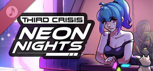 Third Crisis: Neon Nights (Original Soundtrack) banner